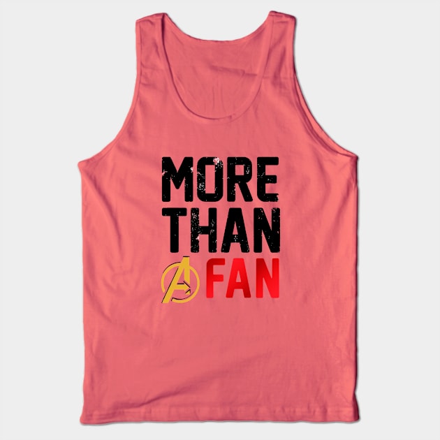 More Than A Fan Tank Top by fuzyclae